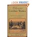 Classic Cowboy Stories: Eighteen Extraordinary Tales of the Old West