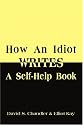 How An Idiot Writes A Self-Help Book