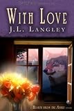 With Love: A With or Without Story