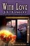 With Love: A With or Without Story