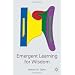 Emergent Learning for Wisdom