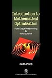 Introduction to mathematical optimization : from linear programming to metaheuristics