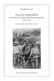 Avec les crapouillots : Souvenirs d'un officier d'artillerie de tranch&eacute;e 1914-1919 suivis des Souvenirs de Marcel Waline, adolescent d'Epernay, ville du front