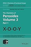 The chemistry of peroxides. Volume 3