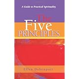 the five principles a guide to practical spirituality