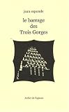 Le barrage des Trois Gorges