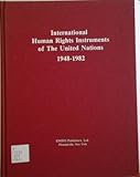 International human rights instruments of the United Nations 1948-1982