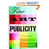 Fine Art Publicity: The Complete Guide for Galleries and Artists (Business and Legal Forms)