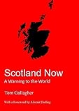 Scotland now : a warning to the world