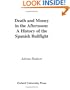 Death and Money in The Afternoon: A History of the Spanish Bullfight
