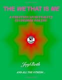 The We That Is Me: A Creation Spirituality Guidebook For You
