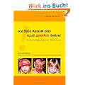 Ich muss meinem Kind alles zehnmal sagen!: Erziehungsratgeber f�r Eltern