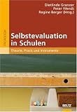 Selbstevaluation in Schulen: Theorie, Praxis und Instrumente (Beltz Pädagogik)