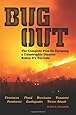 Bug Out: The Complete Plan for Escaping a Catastrophic Disaster Before It's Too Late