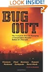 Bug Out: The Complete Plan for Escapi...