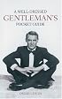 A Well-Dressed Gentleman's Pocket Guide