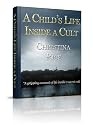 A Child's Life Inside a Cult