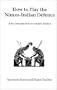 How to Play the Nimzo-Indian Defence (Hardinge Simpole Chess Classics)