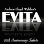 Andrew Lloyd Webber's Evita: 25th Anniversary Salute