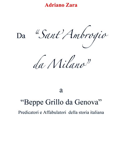 Da Sant'Ambrogio da Milano a Beppe Grillo da Genova (Italian Edition)