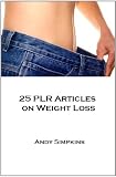 25 Premium Quality PLR Articles On Weight Loss & Dieting