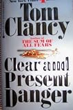 Clear and Present Danger (Jack Ryan Novels)