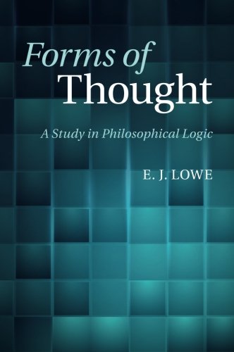 Forms of Thought: A Study in Philosophical Logic