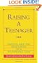 Raising a Teenager: Parents and the Nurturing of a Responsible Teen