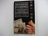Business I Ching : an oracle for executive decision making