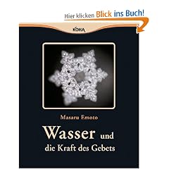 Wasser und die Kraft des Gebets