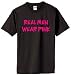 Real Men Wear Pink on 100% Heavy Cotton T-Shirt (black/pink)