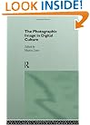 The Photographic Image in Digital Culture (Comedia)