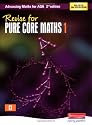 Revise for Pure Core Mathematics 1 (Advancing Maths for AQA 2nd edition)