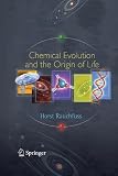 Chemical Evolution and the Origin of Life
