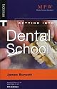MPW: GETTING INTO DENTAL SCHOOL 5E PB (MPW 'Getting Into' Guides)