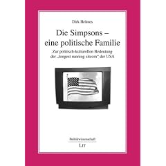 Die Simpsons - eine politische Familie: Zur politisch-kulturellen Bedeutung der "longest running sitcom" der USA