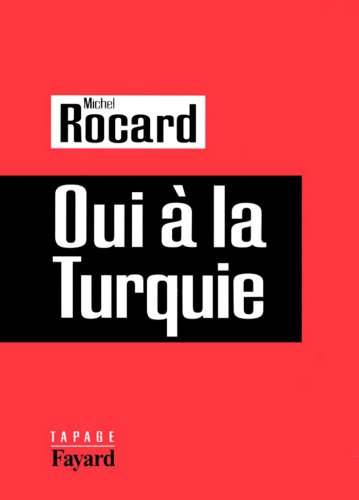Oui à la Turquie (Documents) Oui à la Turquie (Documents)
