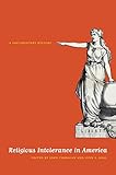 Religious intolerance in America : a documentary history
