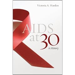 Click here to buy AIDS at 30: A History by Victoria Angela Harden.