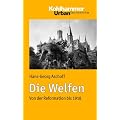 Die Welfen - Von der Reformation bis 1918