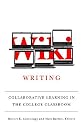 Wiki Writing: Collaborative Learning in the College Classroom