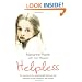 Helpless: The true story of a neglected girl betrayed and exploited by the neighbour she trusted