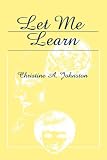 Let Me Learn: How to Facilitate Student Learning