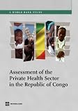 Assessment of the private health sector in the Republic of Congo