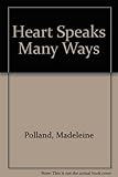 The heart speaks many ways : a novel