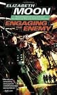 Engaging the Enemy (Vatta's War) Publisher: Del Rey
