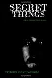 Secret Things
