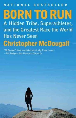 Produkt-Bild: (Born to Run: A Hidden Tribe, Superathletes, and the Greatest Race the World Has Never Seen) By McDougall, Christopher (Author) Paperback on 29-Mar-2011
