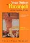 Yoga Sutras of Patanjali (with the Exposition of Vyasa), (Vol. II: Sadhana-Pada) (Vol 2)