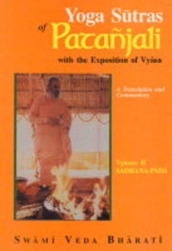 Yoga Sutras of Patanjali (with the Exposition of Vyasa), (Vol. II: Sadhana-Pada) (Vol 2)